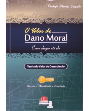 VALOR DO DANO MORAL - COMO CHEGAR ATÉ ELE