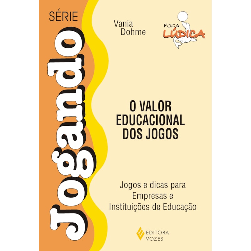 VALOR EDUCACIONAL DOS JOGOS