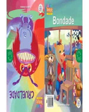 VALORES & OPOSTOS : BONDADE / CRUELDADE
