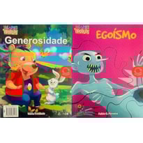 VALORES & OPOSTOS : GENEROSIDADE / EGOISMO