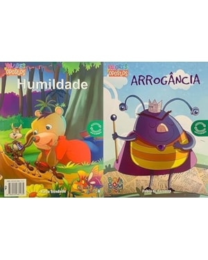 VALORES & OPOSTOS : HUMILDADE / ARROGANCIA