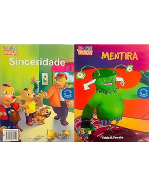 VALORES & OPOSTOS : SINCERIDADE / MENTIRA