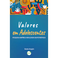 VALORES EM ADOLESCENTES: PESQUISA EMPÍRICA REALIZADA EM PETRÓPOLIS