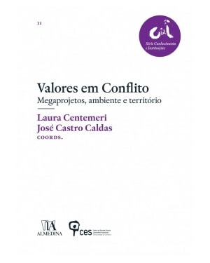 Valores em conflito: Megaprojetos, ambiente e território