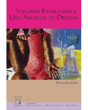 VALORES FAMILIARES E USO ABUSIVO DE DROGAS