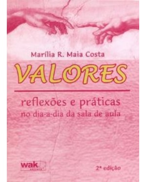 VALORES - REFLEXOES E PRATICAS NO DIA-A-DIA DA SALA DE AULA - 3