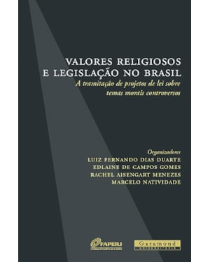 VALORES RELIGIOSOS E LEGISLAÇÃO NO BRASIL