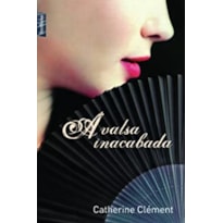 VALSA INACABADA. A VALSA INACABADA. A