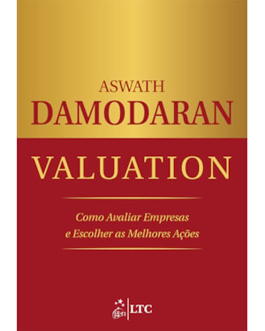VALUATION - COMO AVALIAR EMPRESAS E ESCOLHER AS MELHORES AÇÕES