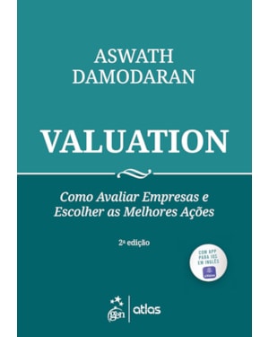 VALUATION - COMO AVALIAR EMPRESAS E ESCOLHER AS MELHORES AÇÕES