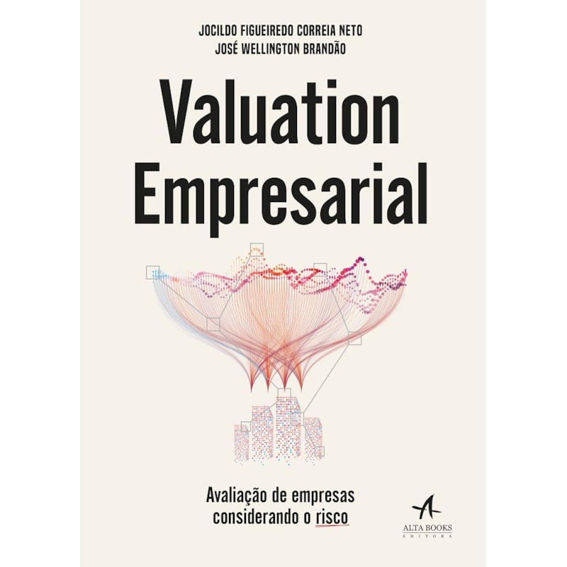 Valuation empresarial: avaliação de empresas considerando o risco