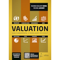 VALUATION - GUIA FUNDAMENTAL E MODELAGEM EM EXCEL®