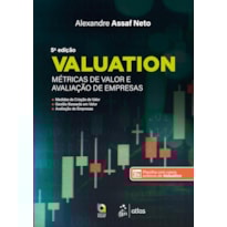 VALUATION - MÉTRICAS DE VALOR E AVALIAÇÃO DE EMPRESAS