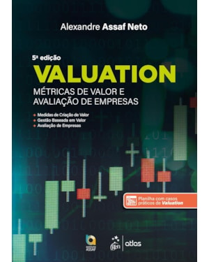 VALUATION - MÉTRICAS DE VALOR E AVALIAÇÃO DE EMPRESAS