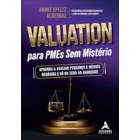 Valuation para PMEs sem mistério: aprenda a avaliar pequenos e médios negócios e vá do zero ao avançado