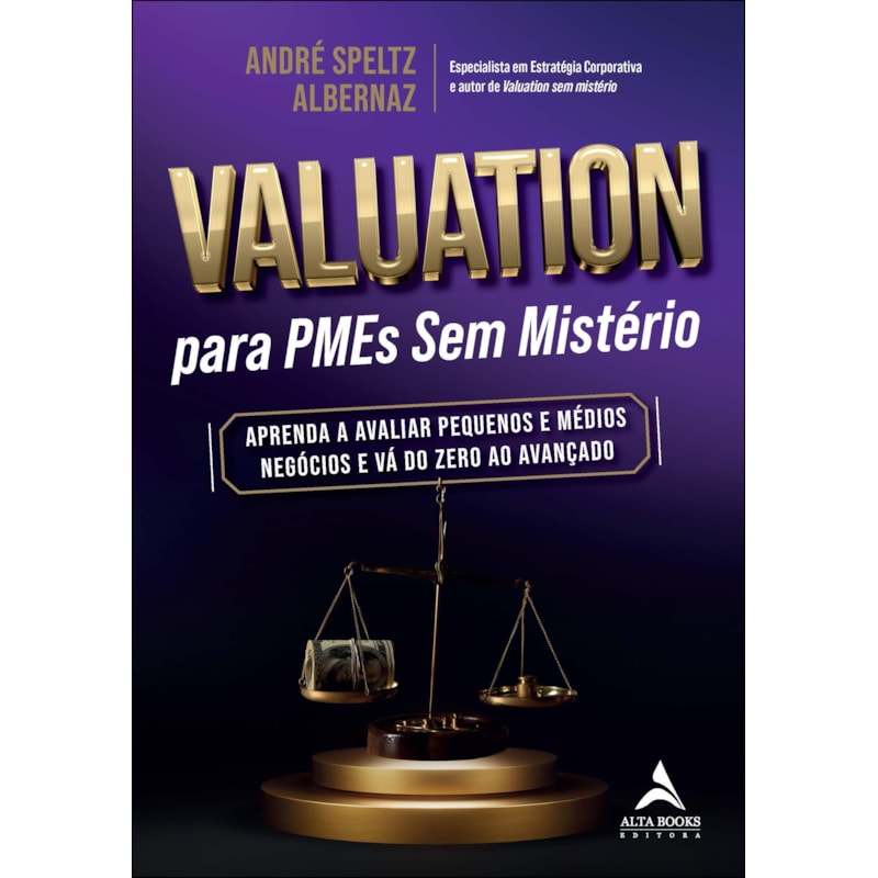 Valuation para PMEs sem mistério: aprenda a avaliar pequenos e médios negócios e vá do zero ao avançado