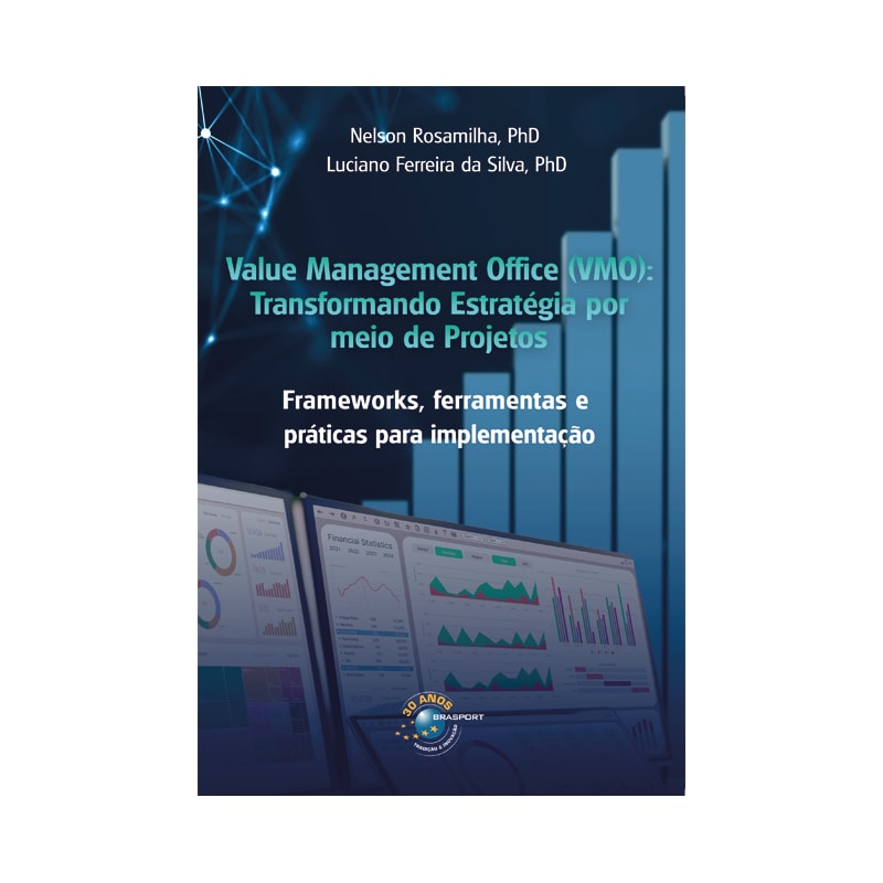 VALUE MANAGEMENT OFFICE (VMO): TRANSFORMANDO ESTRATÉGIA POR MEIO DE PROJETOS