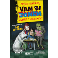 VAMBIZOMEM - ENTRE VAMPIROS, ZUMBIS E LOBISOMENS VOL. 4