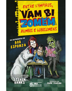 VAMBIZOMEM - ENTRE VAMPIROS, ZUMBIS E LOBISOMENS VOL. 4