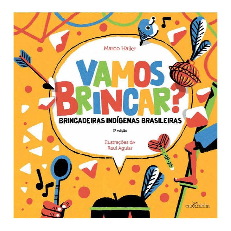 VAMOS BRINCAR? - BRINCADEIRAS INDÍGENAS BRASILEIRAS