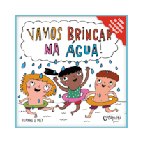 VAMOS BRINCAR NA ÁGUA!