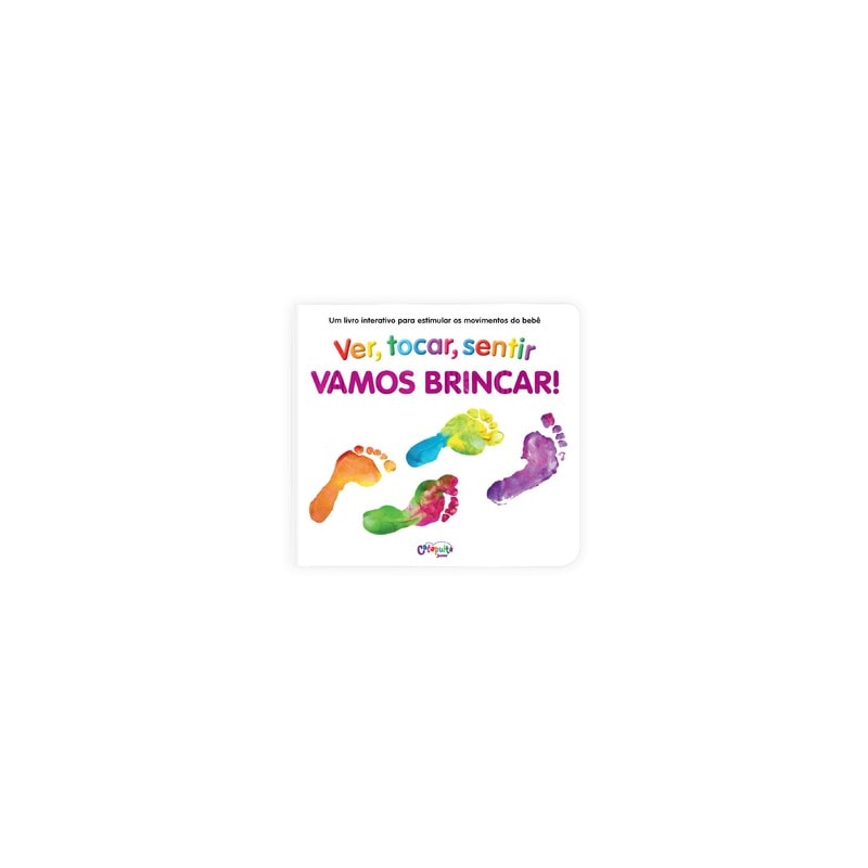 VAMOS BRINCAR!: VER, TOCAR, SENTIR