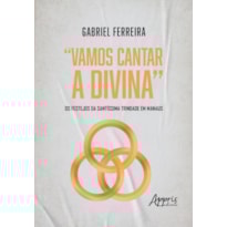"VAMOS CANTAR A DIVINA": OS FESTEJOS DA SANTÍSSIMA TRINDADE EM MANAUS