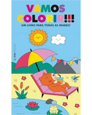 VAMOS COLORIR!!!: UM LIVRO PARA TODAS AS IDADES