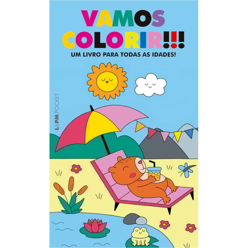 VAMOS COLORIR!!!: UM LIVRO PARA TODAS AS IDADES