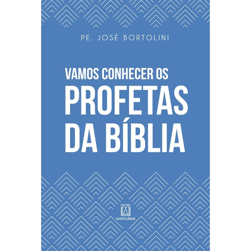VAMOS CONHECER OS PROFETAS DA BÍBLIA