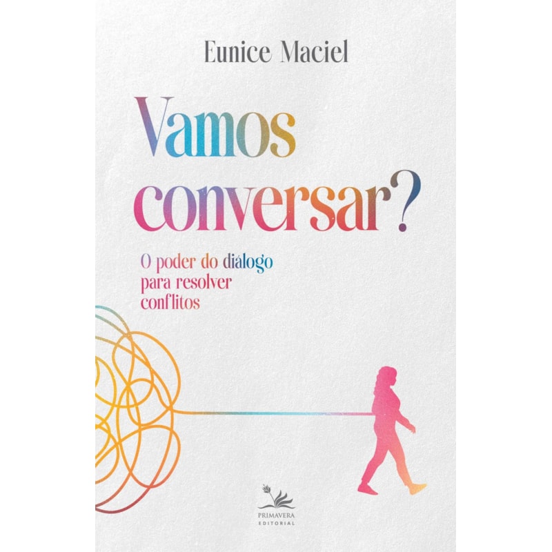 VAMOS CONVERSAR?: O PODER DO DIÁLOGO PARA RESOLVER CONFLITOS