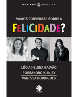 VAMOS CONVERSAR SOBRE A FELICIDADE?