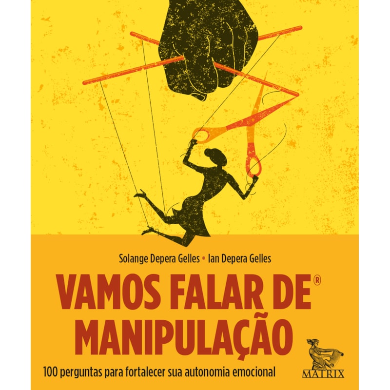 VAMOS FALAR DE MANIPULAÇÃO: 100 PERGUNTAS PARA FORTALECER SUA AUTONOMIA EMOCIONAL