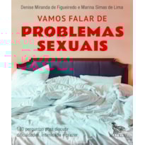 VAMOS FALAR DE PROBLEMAS SEXUAIS