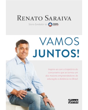 VAMOS JUNTOS! - INSPIRE-SE COM A TRAJETÓRIA DO CONCURSEIRO QUE SE TORNOU UM DOS MAIORES EMPREENDEDORES DE EDUCAÇÃO A DISTÂNCIA NO BRASIL