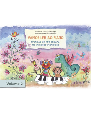 VAMOS LER AO PIANO: VOLUME 2: PRÁTICAS DE PRÉ-LEITURA NA INICIAÇÃO PIANÍSTICA