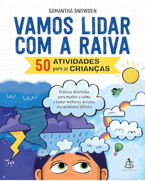 VAMOS LIDAR COM A RAIVA: 50 ATIVIDADES PARA AS CRIANÇAS