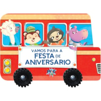 VAMOS PARA A FESTA DE ANIVERSÁRIO