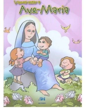 VAMOS REZAR A AVE MARIA - 1ª