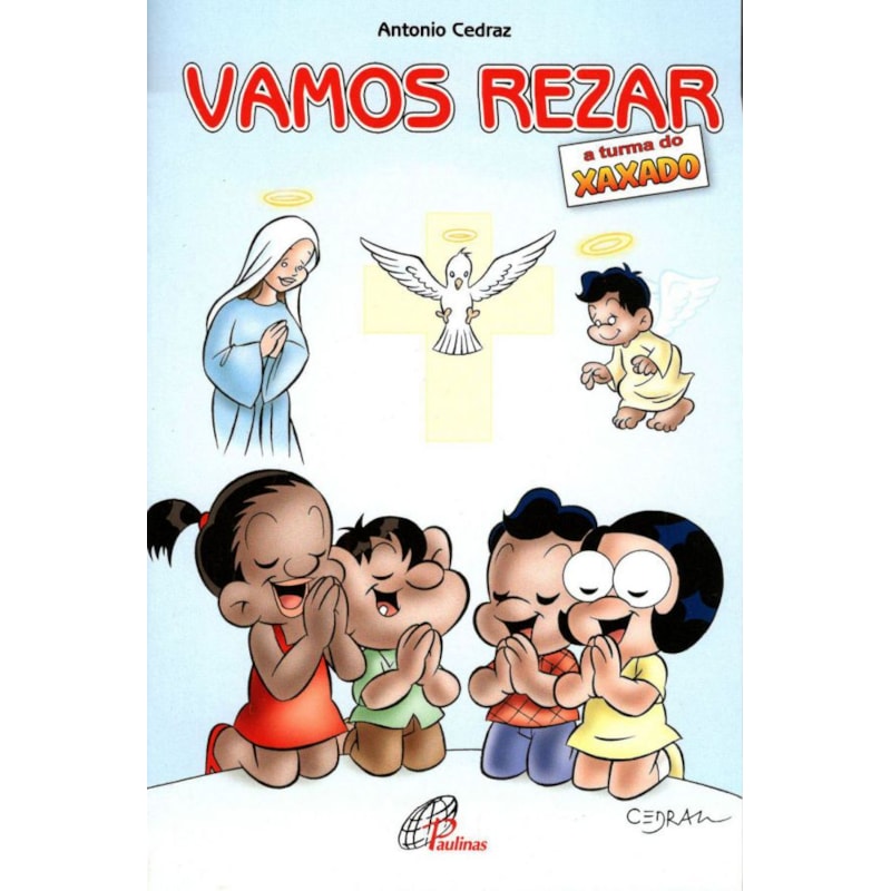 VAMOS REZAR: A TURMA DO XAXADO