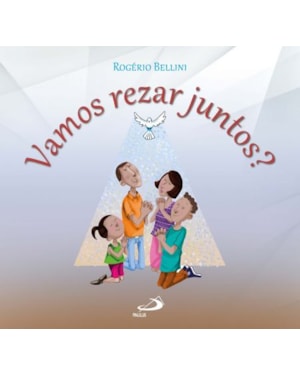Vamos rezar juntos?