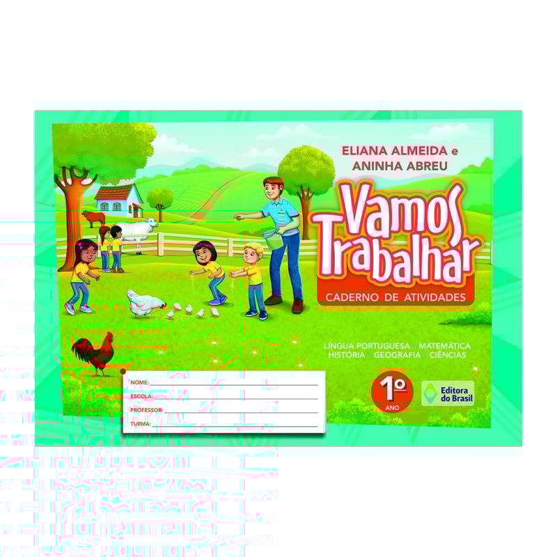 VAMOS TRABALHAR - CADERNO DE ATIVIDADES - 1º ANO - ENSINO FUNDAMENTAL I