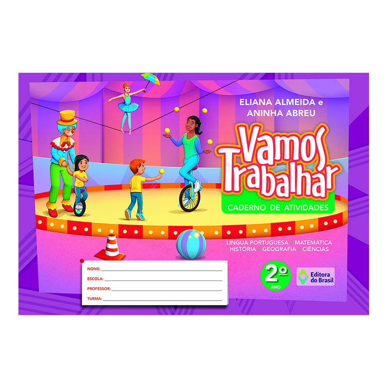 VAMOS TRABALHAR - CADERNO DE ATIVIDADES - 2º ANO - ENSINO FUNDAMENTAL I