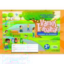 VAMOS TRABALHAR - CADERNO DE ATIVIDADES - 3º ANO - ENSINO FUNDAMENTAL I