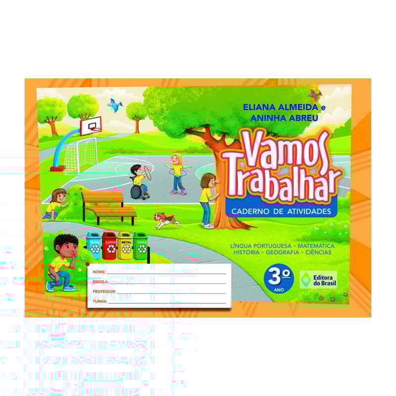 VAMOS TRABALHAR - CADERNO DE ATIVIDADES - 3º ANO - ENSINO FUNDAMENTAL I