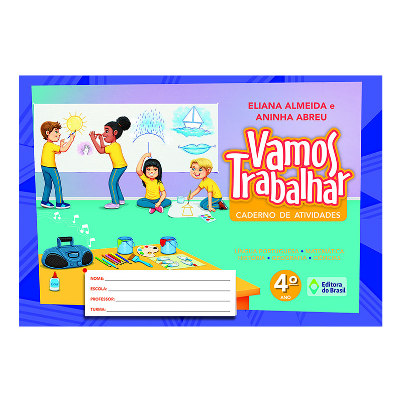 VAMOS TRABALHAR - CADERNO DE ATIVIDADES - 4º ANO - ENSINO FUNDAMETAL I