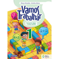 VAMOS TRABALHAR - RACIOCÍNIO LÓGICO E TREINO MENTAL - 1º ANO - ENSINO FUNDAMENTAL I