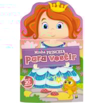 VAMOS VESTIR! MINHA PRINCESA PARA VESTIR