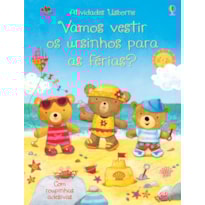 VAMOS VESTIR OS URSINHOS PARA AS FÉRIAS?