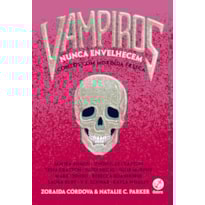 VAMPIROS NUNCA ENVELHECEM VAMPIROS NUNCA ENVELHECEM